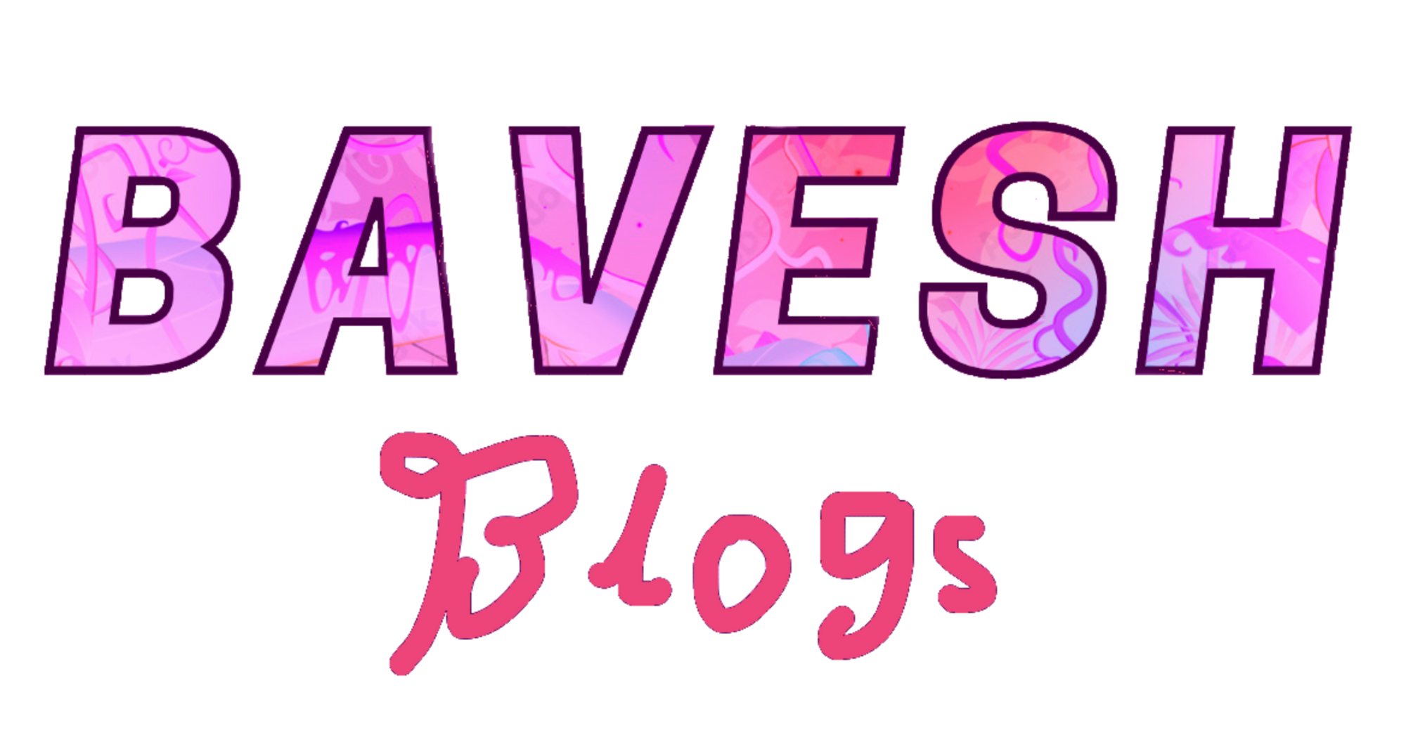 Bavesh Blogs